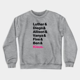 Umbrella Academy Names - Pink Klaus Crewneck Sweatshirt